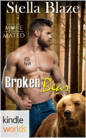 [Broken Bear Kindle Worlds 01] • Grayslake · More than Mated · Broken Bear (Kindle Worlds Novella)